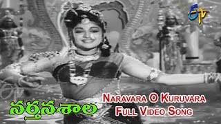 Naravara O Kuruvara Full Video Song  Narthanasala  N T Rama Rao  Savitri  SVR  ETV Cinema [upl. by Milena]