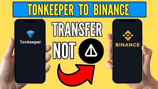 How To Transfer Notcoin From Tonkeeper to Binance – StepbyStep Guide [upl. by Electra301]