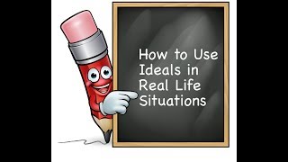 How to Use Ideals in Real Life [upl. by Krantz]