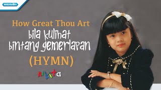 Bila Kulihat Bintang Gemerlapan  HYMN  Nikita with lyric [upl. by Eislek191]