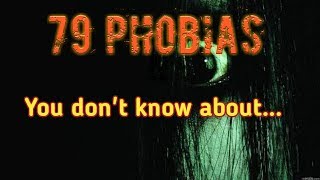 79 Uncommon Phobias You Dont Know about [upl. by Artemisia425]