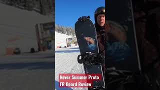 Never Summer Proto FR Board Review short snowboarding snowboarders [upl. by Otxilac]