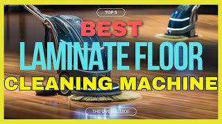 🔥 Best Floor Cleaning Machine for Laminate in 2024 ☑️ TOP 5 ☑️ [upl. by Siaht]