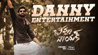 DANNY Entertainment Scene  Bheemla Nayak  Pawan Kalyan  Rana Daggubati  DisneyPlus Hotstar [upl. by Oinotnaesoj478]