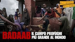 Dadaab il campo profughi più grande al mondo [upl. by Kirtap293]