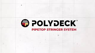 Polydeck PipeTop Stringer System [upl. by Adnhoj]