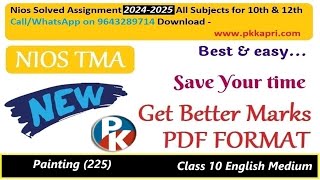 NIOS 225 Painting Solved Tma 202425  Painting 225 Nios Assignment Answer 2025 in English Class 10 [upl. by Claresta]