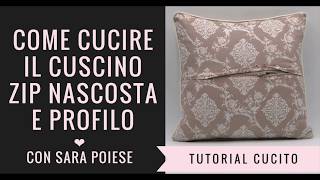 Come cucire il cuscino con profilo e zip nascosta [upl. by Joletta]