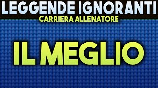 IL MEGLIO delle LEGGENDE IGNORANTI ► SPECIALE FIFA 17 Carriera Allenatore [upl. by Assenyl314]