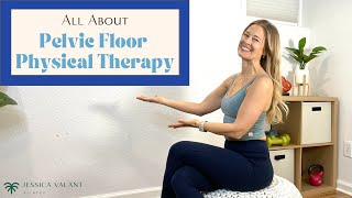 What Is Pelvic Floor Physical Therapy  a physical therapist tells all [upl. by Retniw]