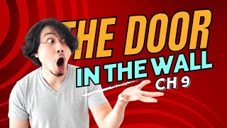 The Door in the Wall Chapter 9 [upl. by Diella579]