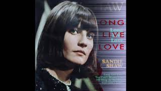 Sandy Shaw  Long Live Love [upl. by Noteek376]