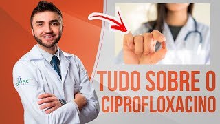 Ciprofloxacino Como funciona É arriscado BULA SIMPLIFICADA POR DR LUCAS  MÉDICO CRMPR 30155 [upl. by Notxed960]