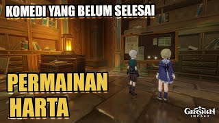 Permainan Harta  Komedi yang Belum Selesai 【Genshin Impact】 [upl. by Shaeffer]