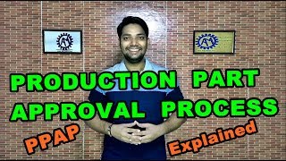 PPAP  PRODUCTION PART APPROVAL PROCESS  ASK MECHNOLOGY [upl. by Simsar]