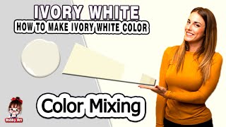 ivory color  how to make ivory  Color Mixing  Acrylic amp Oil Paint [upl. by Iffar]