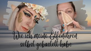 Elfenohren selber machen  Elfe ears do it your self  Tutorial [upl. by Nilrak]