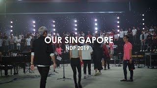 NDP 2019 Theme Song  Our Singapore Behind The Scenes BTS [upl. by Nnylamme]