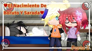 ♥︎The Birth Of Boruto And Sarada♥︎ 23 Oʀɪɢɪɴᴀʟ 🍜𝗡𝗮𝗿𝘂𝗦𝗮𝘀𝘂🍅 𝐆𝐂𝐄 [upl. by Tonnie213]