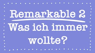 Remarkable 2  Was ich schon immer wollte  Paper Tablet Review  Deutsch [upl. by Anahsor]