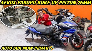 KONDISI AEROX BORE UP 300CC‼️MEKANIK PUSING PISTON 76MM [upl. by Uthrop495]