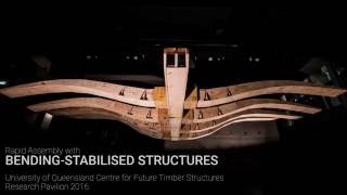 Rapid Assembly with BendingStabilised Structures UQ CFTS Research Pavilion 2016 [upl. by Abroms]