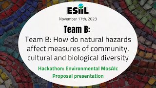 2023 Virtual Hackathon Environmental MosAIc Team B Proposal presentation [upl. by Nowed390]