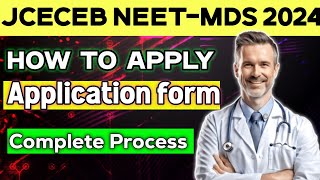 Jceceb NEETMDS 2024 How to Apply Application form Completed process explained [upl. by Maccarthy506]