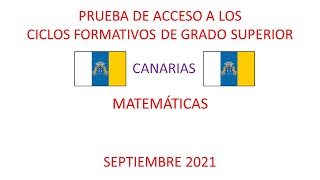 Examen resuelto de la prueba de acceso a grados superiores Canarias Septiembre 2021 [upl. by Lubet]