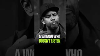 A woman who doesnt listen Denzel Washington Motivational Life Advice motivation [upl. by Ettenauq]