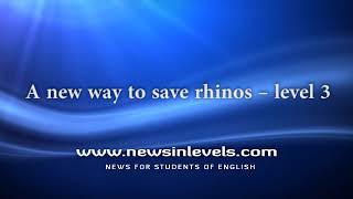 A new way to save rhinos – level 3 [upl. by Amand]