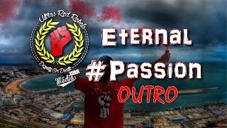 Ultras Red Rebels Album 2015 Eternal Passion  OUTRO [upl. by Yrellam]