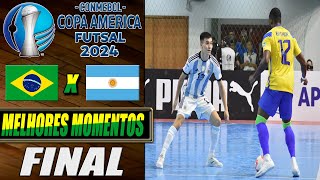 Brasil X Argentina  FINAL  Copa América de Futsal 2024 10022024 [upl. by Etakyram]