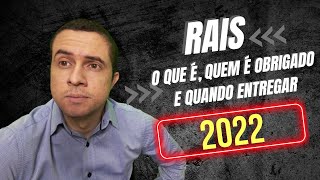 RAIS 2022 O QUE É QUEM É OBRIGADO E QUANDO ENTREGAR  Empresas do Simples ainda devem enviar [upl. by Sullecram]