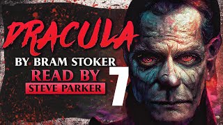 Dracula Chapter 07 Full Dramatised Audiobook [upl. by Anotyad944]