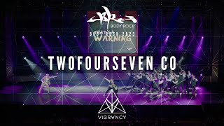 TwoFourSeven Company  Body Rock 2023 VIBRVNCY 4K [upl. by Amimej]