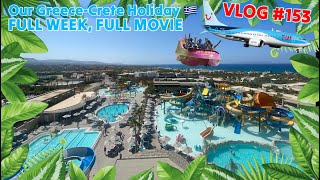 Our CreteGreece Holiday  FULL HOLIDAY VLOG  190824  270824 [upl. by Nodnrb330]