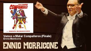 Ennio Morricone  Vamos a Matar Compañeros  Finale  Vamos a Matar Compañeros 1970 [upl. by Purcell451]