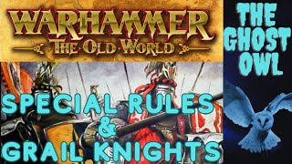 Warhammer The Old World Special Rules and Grail Knights [upl. by Hort462]