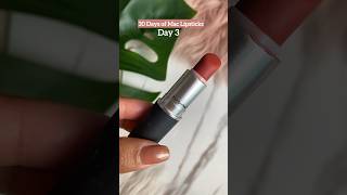 Day 3 30 Days of Mac Lipsticks maclipstick shorts lipstickchallenge [upl. by Meenen]