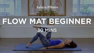 Flow Mat Beginner  Pilates Matwork  30 mins  Full body workout shape the legs butt core amp arms [upl. by Sackville]