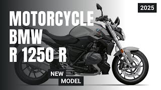 2025 New Motorcycle BMW R 1250 R Unveiled [upl. by Irelav201]