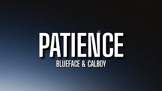 Blueface amp Calboy  Patience Lyrics [upl. by Udell]