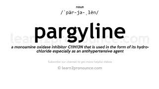 Pronunciation of Pargyline  Definition of Pargyline [upl. by Karalee]