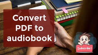 How to convert PDFs to AudioBooks 2021 [upl. by Anyr]