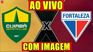 Cuiabá x Fortaleza  AO VIVO  Brasileirão Série A 34ª rodada [upl. by Duaner]