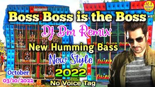 Boss Boss Dj Song ll Bengali Song New Style Mix  New Speaker Check 2022 ll Dj Bm Remix Dj MS [upl. by Eduam]