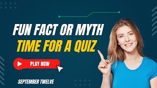 Brainteaser Quiz Fun Facts amp Myths September Twelve [upl. by Dasteel]