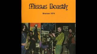 Missus Beastly  Bremen 1974 FULL ALBUM [upl. by Holton]