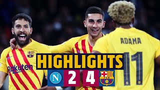 NAPOLI 2  4 BARÇA I HIGHLIGHTS UEFA EUROPA LEAGUE 🔵🔴 [upl. by Dlabihcra866]